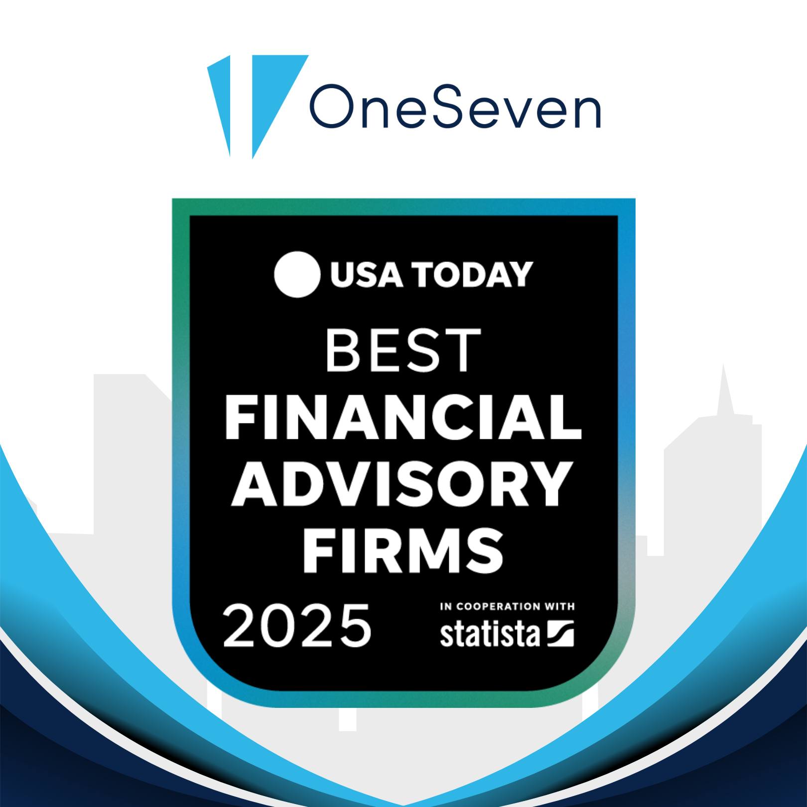 USA Today logo with text: "Best Financial Advisory Firms 2025 – OneSeven, #13 National, #1 Ohio"